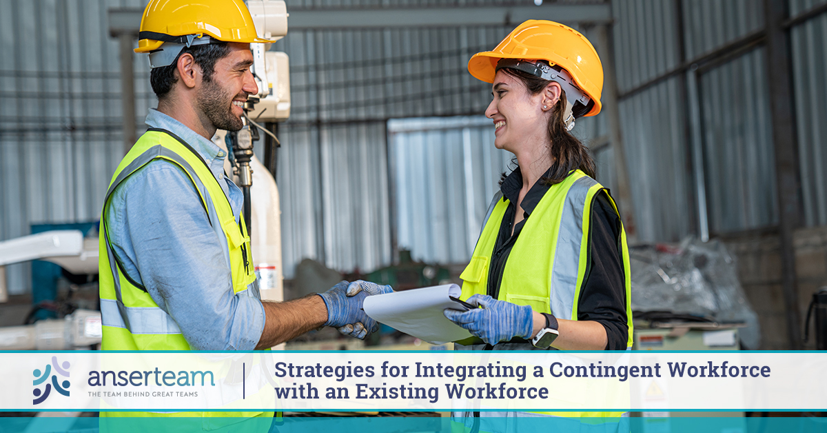 Strategies For Integrating A Contingent Workforce With An Existing ...