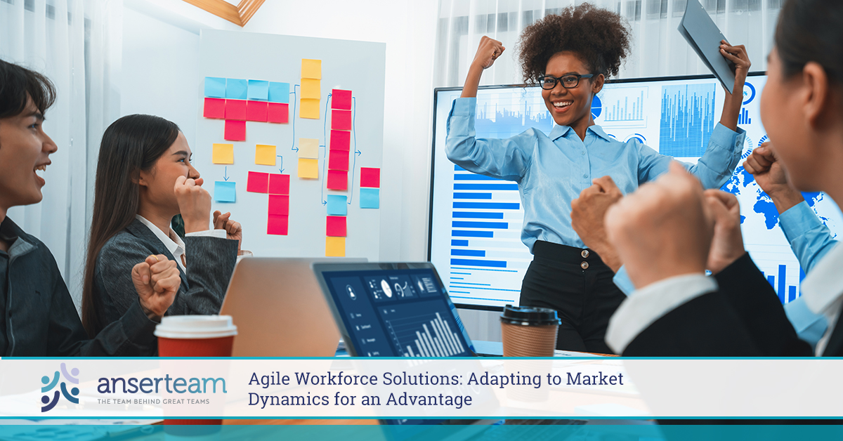 Versatile Workforce Agile Workforce Solutions: Adapting to Market Dynamics for an Advantage ...